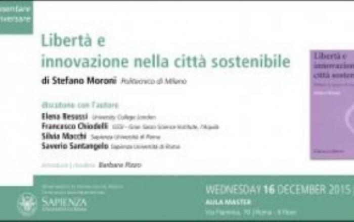 Libertà e innovazione nella città sostenibile. Di Stefano Moroni 