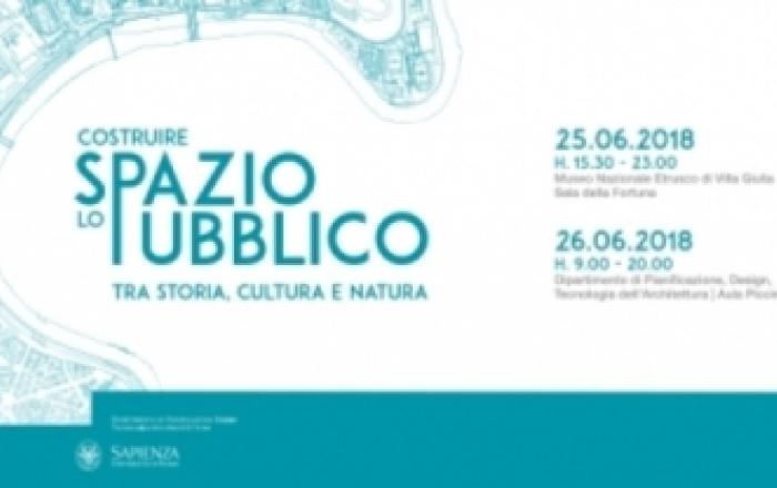 Convegno Internazionale dal titolo “Costruire lo Spazio pubblico tra Storia, Cultura e Natura”